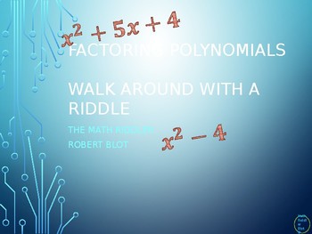 Preview of Factoring Polynomials Walk Around or Gallery Walk with a Riddle