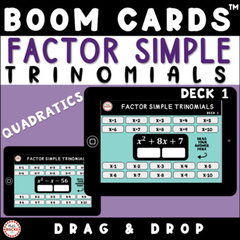 Preview of Factoring Quadratics Simple Trinomials a = 1 Boom Cards™ Activity Deck 1 10th