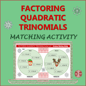 Preview of Factoring Quadratic Trinomials when a=1 - Christmas Matching Activity
