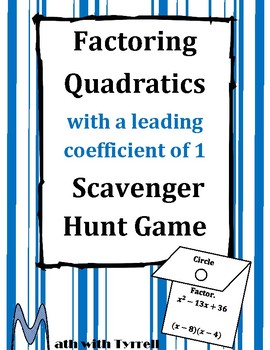 Preview of Factoring Quadratics with a Leading Coefficient of 1 Scavenger Hunt Game