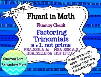 Preview of Factoring Quadratics, a is composite Fluency Check : No Prep Fluent in Math