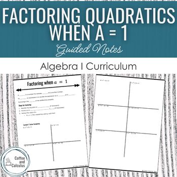 Preview of Factoring Quadratics when a = 1 Guided Notes