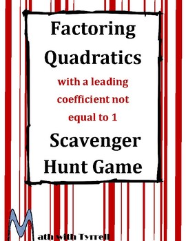 Preview of Factoring Quadratics with a Leading Coefficient Not Equal to 1 Scavenger Hunt
