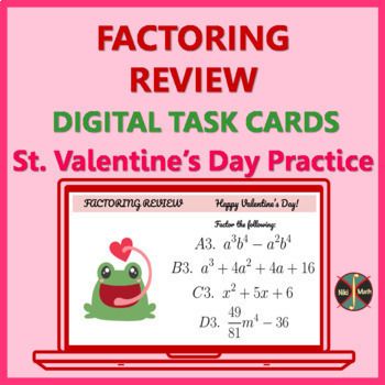 Preview of Factoring Review - Digital Task Cards/Group Activity/St.Valentine's Day Practice