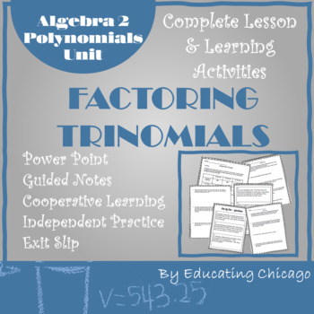 Preview of Factoring Trinomials - Algebra 2 - Polynomials Unit - Complete Lesson