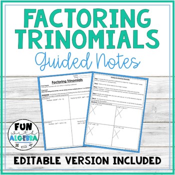 Preview of Factoring Trinomials EDITABLE Guided Notes | Algebra 1 Notes 