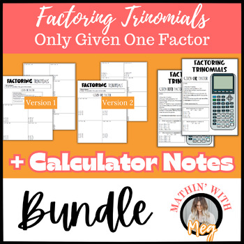 Preview of Factoring Trinomials Given One Factor | Calculator Notes + Practice | Algebra 1