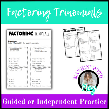 Preview of Factoring Trinomials Practice | Algebra 1 | TEKS A.10E