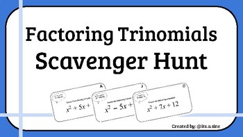 Preview of Factoring Trinomials Scavenger Hunt (a=1) Activity