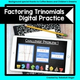 Factoring Trinomials (a is not 1) Digital Practice (Google