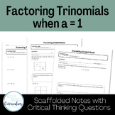 Factoring Trinomials when A = 1 Guided Notes and Factoring