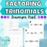 Factoring Trinomials with a = 1 Scavenger Hunt