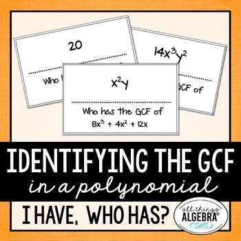 Preview of Factoring a GCF (Greatest Common Factor) I Have, Who Has Cards