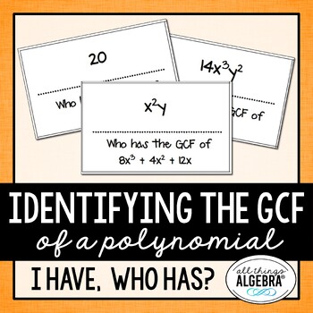 Preview of Factoring a GCF (Greatest Common Factor) I Have, Who Has Cards