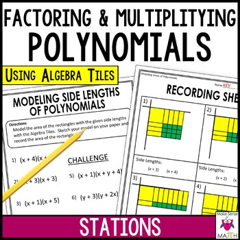 Factoring and Multiplying Polynomials Stations