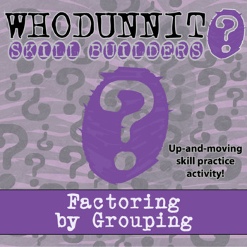 Preview of Factoring by Grouping Whodunnit Activity - Printable & Digital Game Options