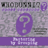 Factoring by Grouping Whodunnit Activity - Printable & Dig