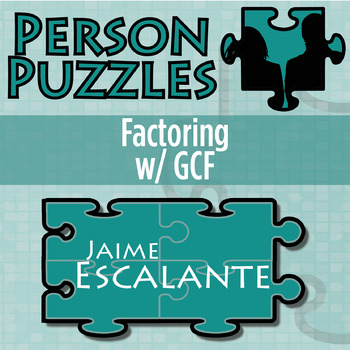 Preview of Factoring with GCF - Printable & Digital Activity - Jaime Escalante Puzzle