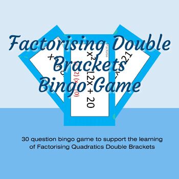 Preview of Factorising Quadratics Double Brackets Maths Bingo Game Activity