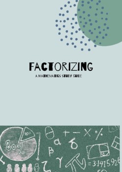 Preview of Factorizing Cheat Sheet & Worksheets