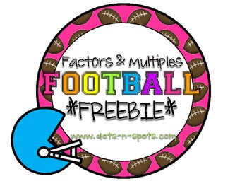 Preview of Factors & Multiples Football *Freebie*