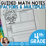 Factors & Multiples Guided Math Notes - Math Notebook - 4th Grade