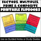 Factors, Multiples, Prime & Composite Numbers Flipbooks