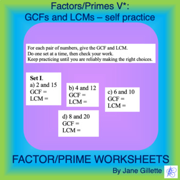 Preview of Factors/Primes V*: GCFs and LCMS - Self Practice