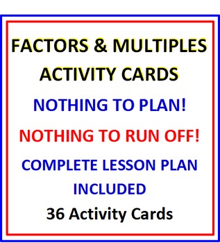 Preview of Factors and Multiples Activity Cards and Lesson Plan (36 Cards)