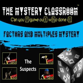 Preview of Factors and Multiples Mystery | The Mystery Classroom (Distance Learning)