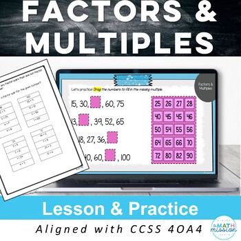 Preview of Factors and Multiples Printable & Digital Lesson and Practice 4OA4 Activity