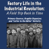 Factory Life in the Industrial Revolution: A Field Trip Ba