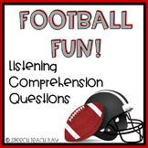 Football Fun! Listening Comprehension, WH questions