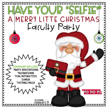 Preview of Have Your "Selfie" a Merry Little Christmas Faculty Party Pack