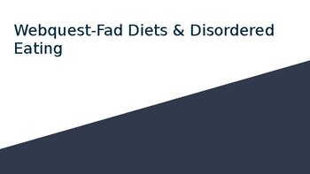 Preview of Fad Diets and Disordered Eating WebQuest
