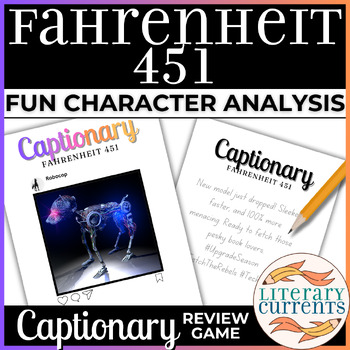 Preview of Fahrenheit 451 | Bradbury | Character Analysis Review Game | AP Lit HS ELA