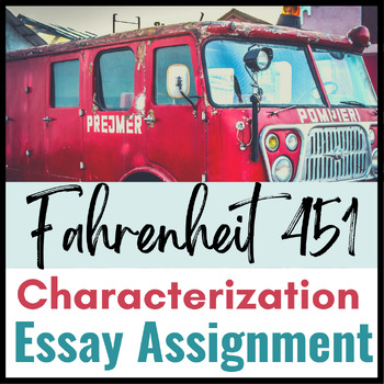 Preview of Fahrenheit 451 Characterization Essay Assignment