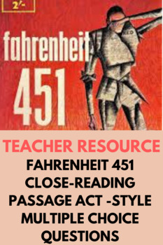 Preview of Fahrenheit 451 Close-Reading Passage ACT -Style Multiple Choice Questions