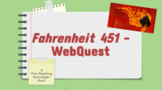 Fahrenheit 451 Prereading WebQuest