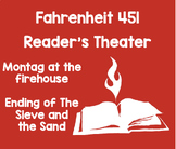 Fahrenheit 451 Reader's Theater - Ending of The Sieve and 