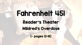 Fahrenheit 451 Reader's Theater - Mildred's Overdose