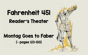 Preview of Fahrenheit 451 Reader's Theater - Montag Goes to Faber