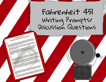 Preview of Fahrenheit 451 Writing Prompts/Discussion Questions