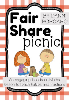 Preview of Fair Share Picnic - Fractions Lesson
