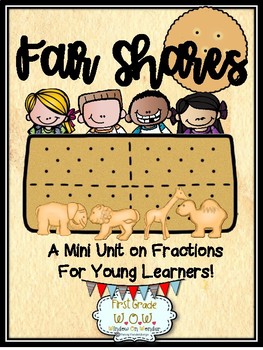 Preview of Fair Shares! A Beginning Fraction Unit