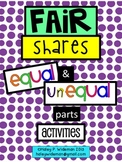 Fair Shares:  Equal & Unequal Parts Activities