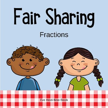 Preview of Fair Sharing: Fractions-Whole, Halves, Thirds, Fourths, Eighths (2/8 = 1/4)