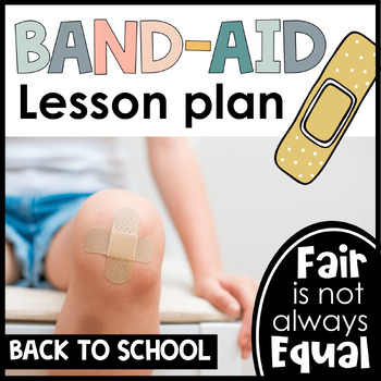 Preview of Fair isn't Equal Band-Aid Lesson - Back to School - Diversity and Inclusion