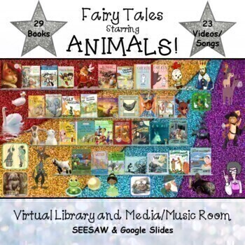 Preview of Fairy Tale ANIMALS! Virtual Library & Media/Music Room - SEESAW & Google Slides