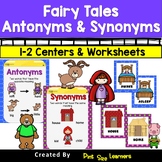 Fairy Tale Antonyms and Synonyms | Centers | Worksheets